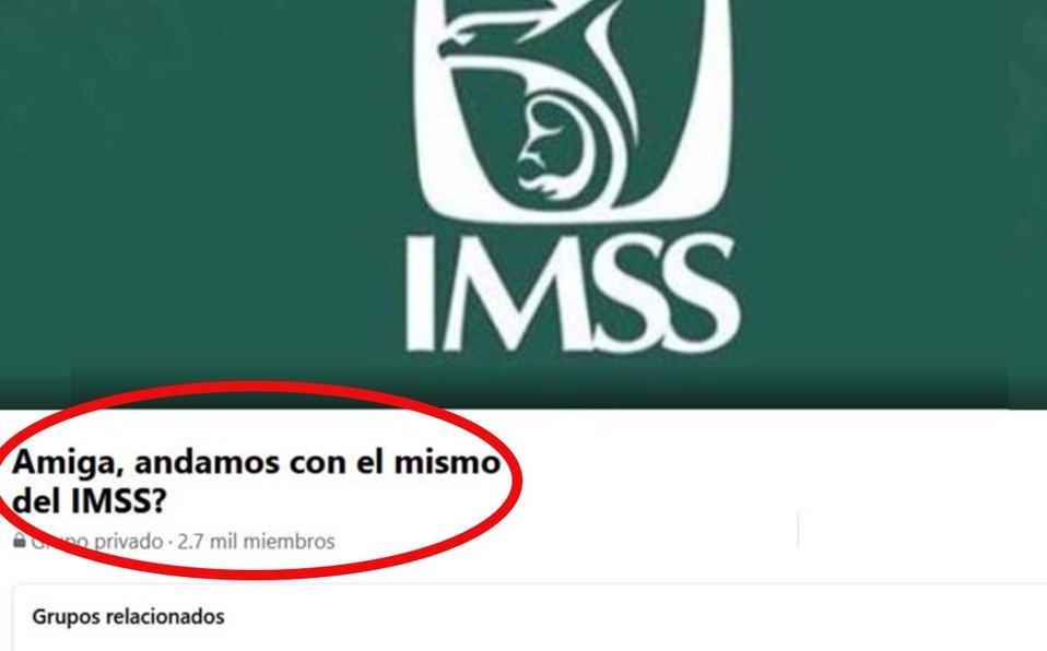 “Amiga, ¿andamos con el mismo del IMSS?”: Crean grupo viral de Facebook para exponer infieles “Amiga, ¿andamos con el mismo del IMSS?”: Crean grupo viral de Facebook para exponer infieles